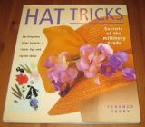 [R12559] Hat Tricks - secret of the millinery trade, Terence Terry
