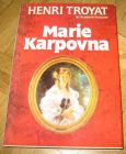 [R12856] Marie Karpovna, Henri Troyat