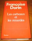 [R13066] Les corbeaux et les renardes, Françoise Dorin