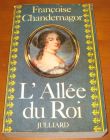 [R13185] L Allée du Roi, Françoise Chandernagor