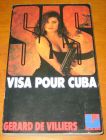 [R13557] SAS Visa pour Cuba, Gerard de Villiers