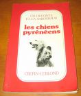 [R13855] Les chiens pyrénéens, CH. Duconte et J.-A. Sabouraud