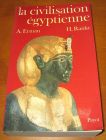 [R14166] La civilisation égyptienne, A. Erman et H. Ranke