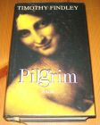 [R14388] Pilgrim, Timothy Findley