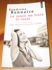 [R14519] Le soleil me trace la route, Sandrine Bonnaire