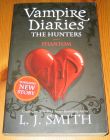 [R14637] Vampire diaries – The hunters 1 – Phantom, L.J. Smith