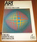 [R14812] Art : as you see it, a self-teaching guide, Ione Bell, Karen M. Hess et Jim R. Matison
