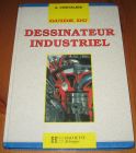 [R14997] Guide du dessinateur industriel, A. Chevalier