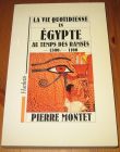 [R15140] La vie quotidienne en Egypte au temps de Ramsès (-1300/-1100), Pierre Montet