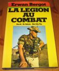 [R15242] La légion au combat (Narvik, Bir-Hakeim, Diên Biên Phu), Erwan Bergot