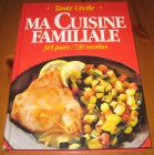 [R15360] Ma cuisine familiale 365 jours / 730 recettes, Tante Cécile