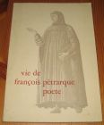 [R15386] Vie de François Pétrarque poète, Umberto Marcato