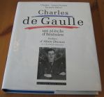 [R15619] Charles de Gaulle, un siècle d Histoire, Charles-Louis Foulon et Jacques Ostier