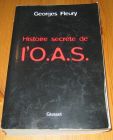 [R15632] Histoire secrète de l O.A.S., Georges Fleury