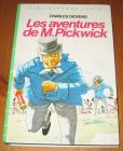 [R15824] Les aventures de M. Pickwick, Charles Dickens