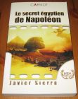 [R15945] Le secret égyptien de Napoléon, Javier Sierra