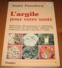 [R16049] L’argile pour votre santé, André Passebecq