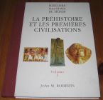 [R16059] Histoire illustrée du monde 1 – La préhistoire et les premières civilisations, John M. Roberts