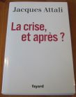 [R16125] La crise, et après ?, Jacques Attali
