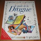[R16216] Le guide de la Drague, Tybo & Goupil