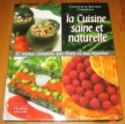 [R16223] La cuisine saine et naturelle, 52 menus complets aux fruits et aux légumes, Christine et Bernard Charretton