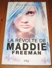 [R16454] La révolte de Maddie Freeman, Katie Kacvinsky