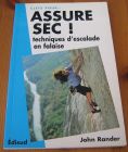 [R16495] Assure sec ! Techniques d’escalade en falaise, John Rander