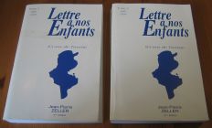 [R16723] Lettre à nos enfants, 83 ans de Tunisie (2 tomes), Jean-Pierre Zeller