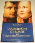 [R17024] La campagne de Russie, 1812 le duel des deux empereurs, Curtis Cate