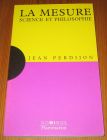 [R17273] La mesure, science et philosophie, Jean Perdijon