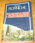 [R17394] L’archange, Roger Borniche
