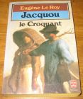 [R17404] Jacqou le Croquant, Eugène Le Roy