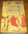 [R17441] Le tombeau de Saqqarah, Pauline Gedge