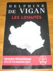 [R17995] Dossier pédagogique : Les loyautés, Delphine de Vigan