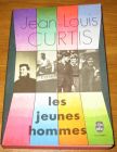 [R18274] Les jeunes hommes, Jean-Louis Curtis