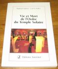 [R18679] Vie et mort de l’ordre du temple solaire, Raphaël Aubert, Carl-A. Keller