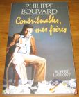 [R18722] Contribuables, mes frères, Philippe Bouvard