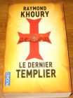 [R19093] Le dernier templier, Raymond Khoury