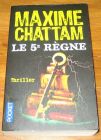 [R19119] Le 5e règne, Maxime Chattam