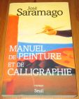 [R19633] Manuel de peinture et de calligraphie, José Saramago (Prix Nobel de Littérature)