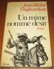 [R19684] Un mime nommé désir, Jean-Michel Oughourlian