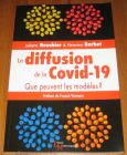 [R19701] La diffusion de la Covid-19. Que peuvent les modèles ?, Juliette Rouchier & Victorien Barbet