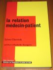 [R19704] La relation médecin-patient, Léon Chertok