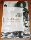 [R19792] Se défendre, une philosophie de la violence, Elsa Dorlin