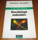 [R19898] Neurobiologie moléculaire (2e cycle, CAPES, Agrégation), Patricia Revest et Alan Longstaff