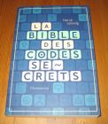 [R19904] La bible des codes secrets, Hervé Lehning