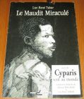 [R20002] Le Maudit Miraculé, Luc-René Tabar