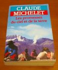 [R00055] Les promesses du ciel et de la terre, Claude Michelet