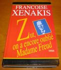 [R00252] Zut, on a encore oublié Madame Freud, Françoise Xenakis