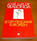 [R00349] Le gentilhomme européen, Jose Luis de Vilallonga